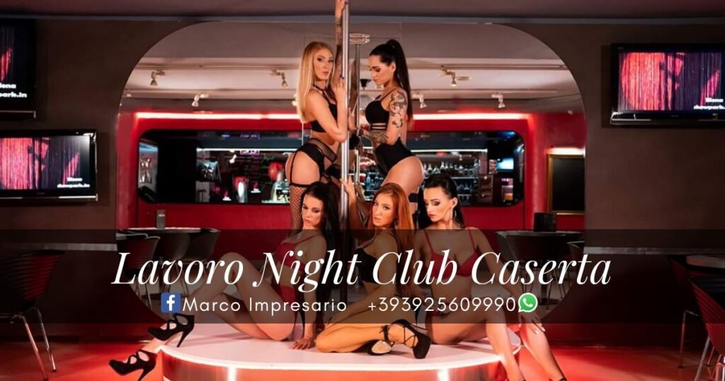 Lavoro Night Club Caserta
